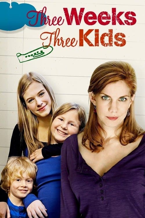 Three Weeks, Three Kids movie poster