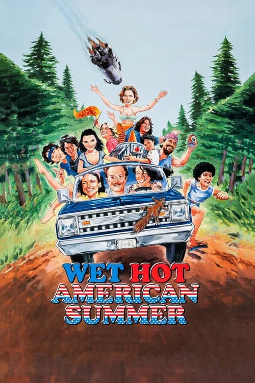 Wet Hot American Summer