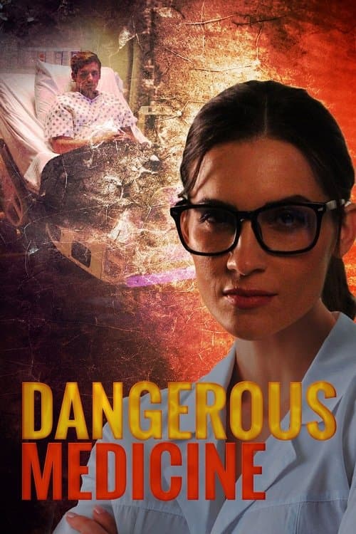 Dangerous Medicine movie poster