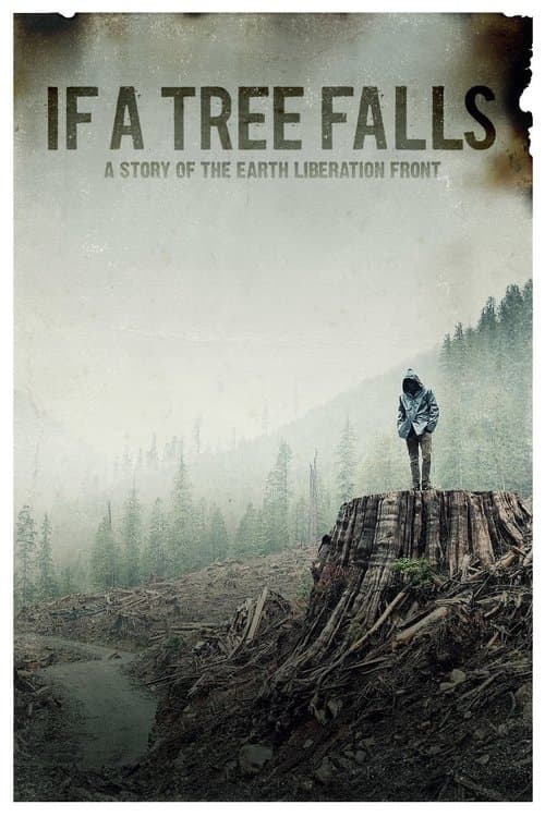If a Tree Falls: A Story of the Earth Liberation Front movie poster