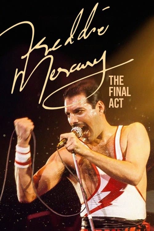 Freddie Mercury: The Final Act movie poster