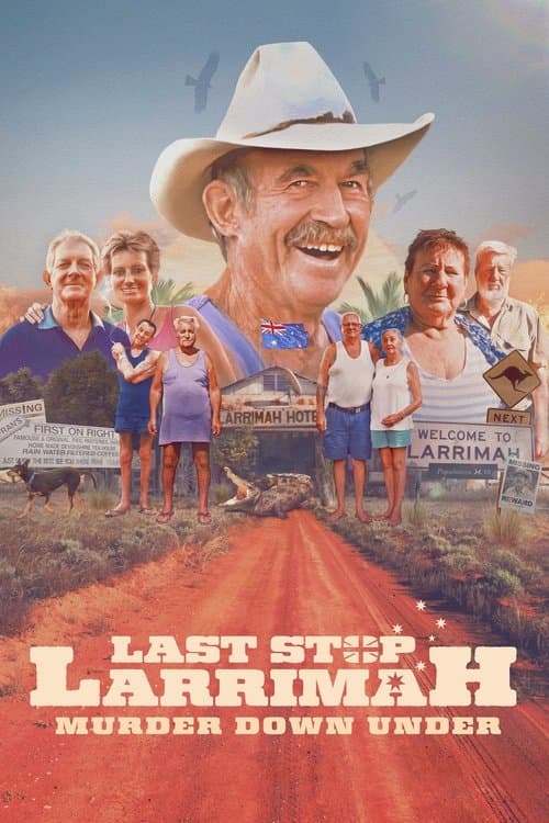 Last Stop Larrimah: Murder Down Under movie poster