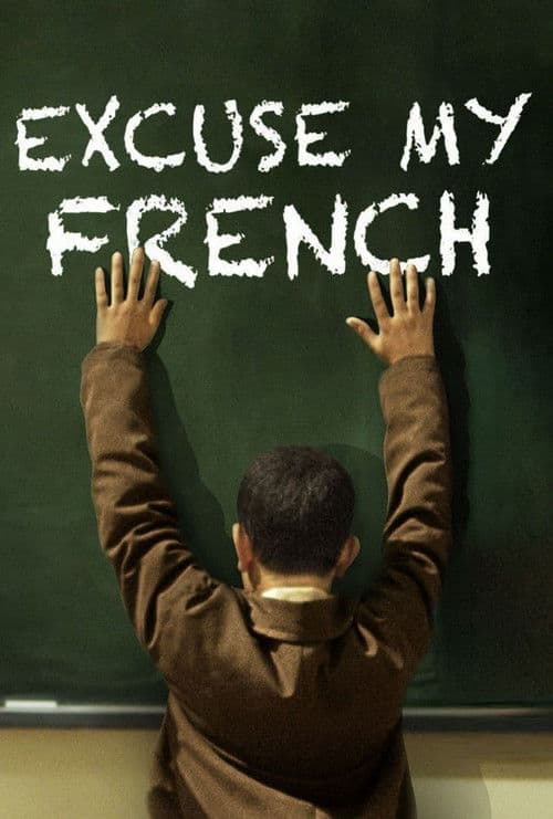 Excuse My French movie poster