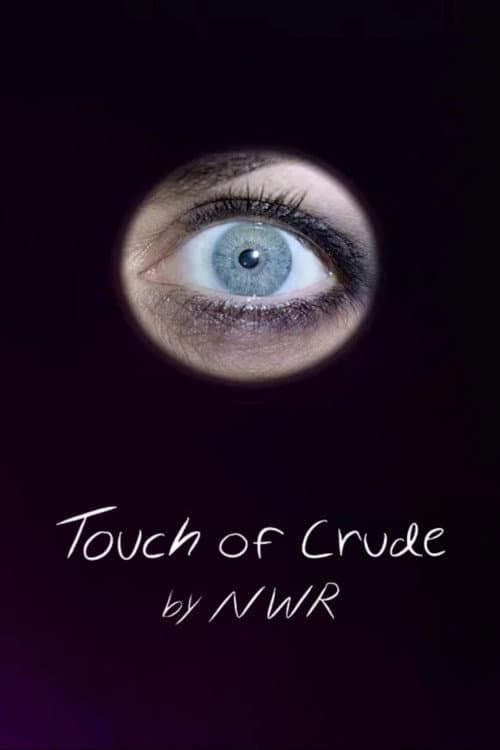 Touch of Crude movie poster