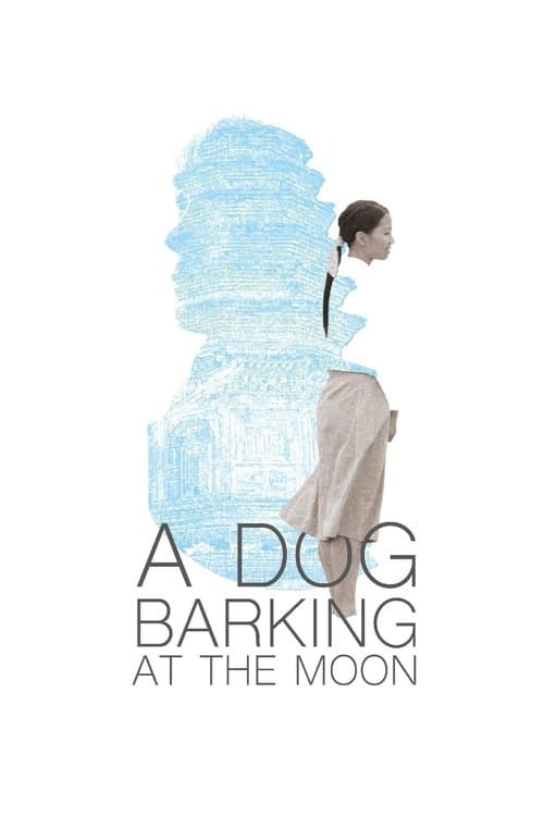A Dog Barking at the Moon movie poster