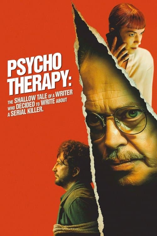 Psycho Therapy: The Shallow Tale of a Writer Who Decided to Write About a Serial Killer movie poster