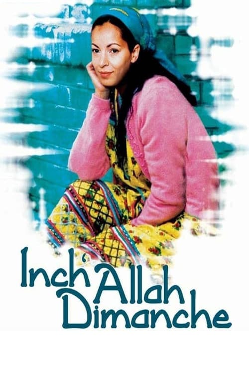Inch'Allah dimanche movie poster