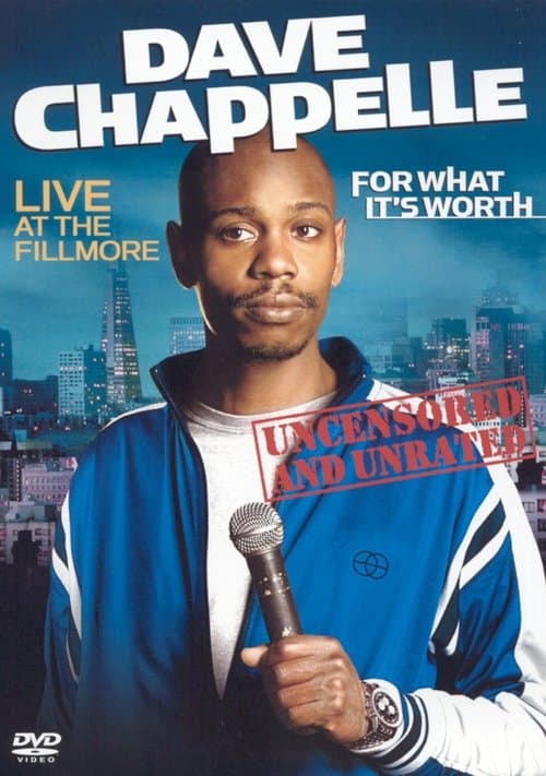 Dave Chappelle: For What It's Worth movie poster