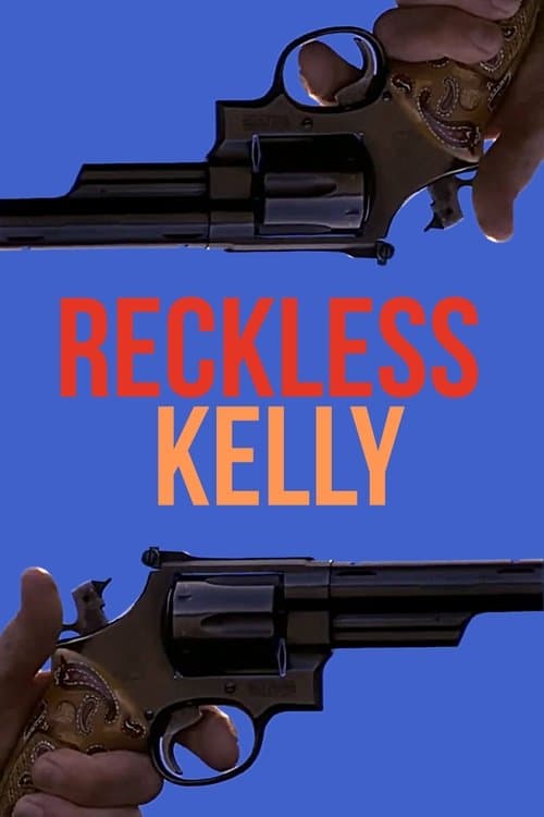 Reckless Kelly movie poster