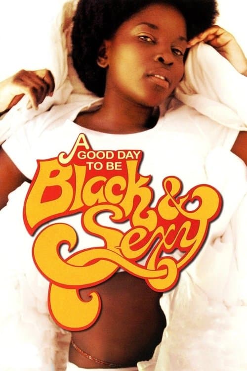 A Good Day to Be Black & Sexy movie poster