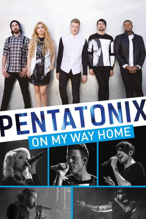 Pentatonix: On My Way Home movie poster