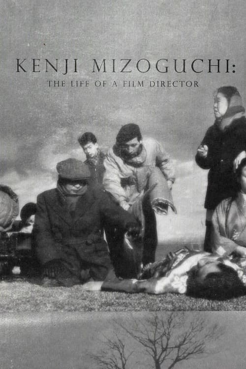 Kenji Mizoguchi: The Life of a Film Director movie poster