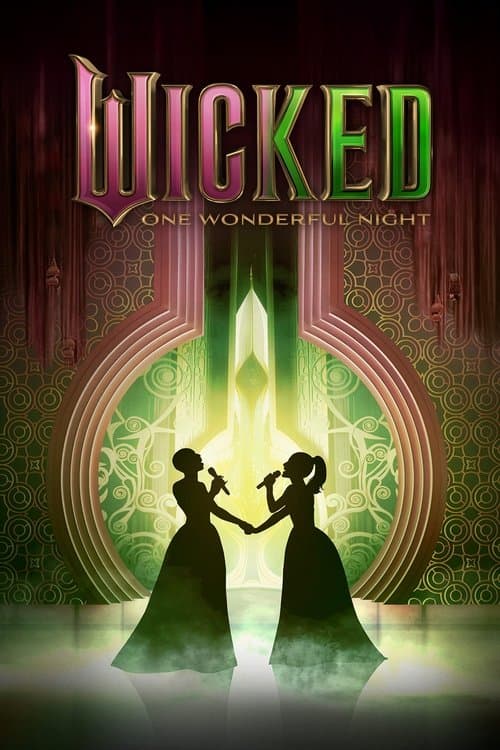 Wicked: One Wonderful Night movie poster