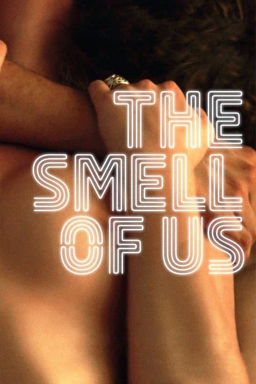 The Smell of Us movie poster