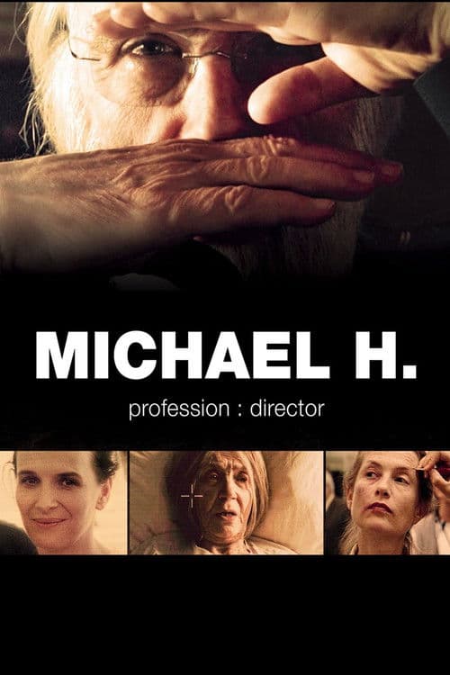 Michael H. – Profession: Director movie poster