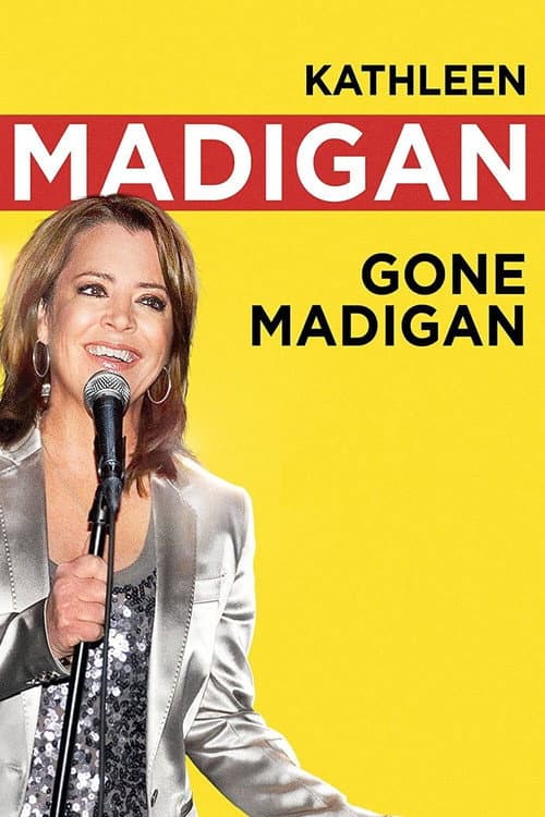 Kathleen Madigan: Gone Madigan movie poster