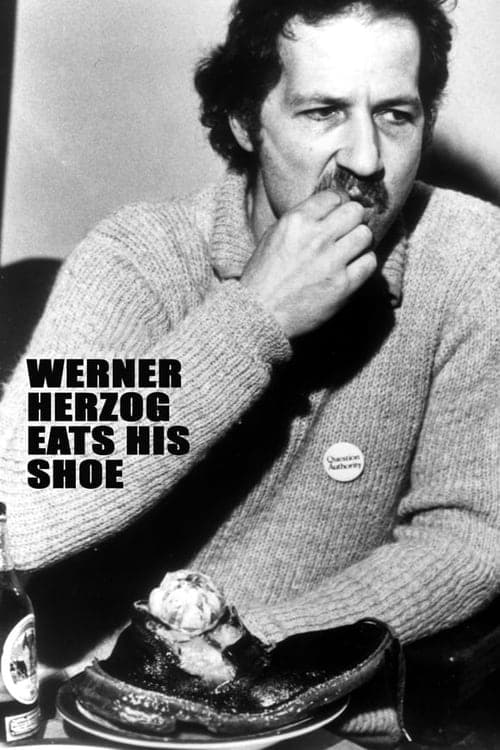 Werner Herzog Eats His Shoe movie poster