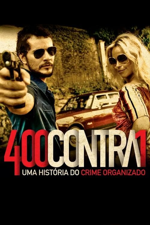 400 Against 1: A History of Organized Crime movie poster