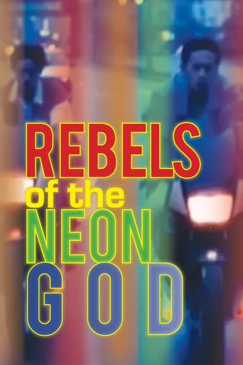 Rebels of the Neon God movie poster