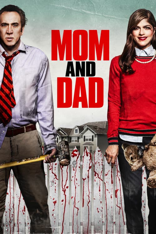 Mom and Dad movie poster