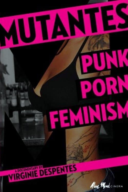 Mutantes: Punk Porn Feminism movie poster