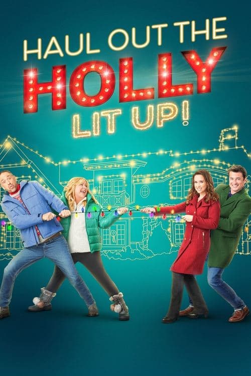 Haul Out the Holly: Lit Up movie poster