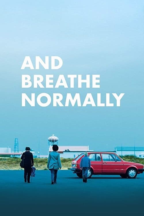 And Breathe Normally movie poster