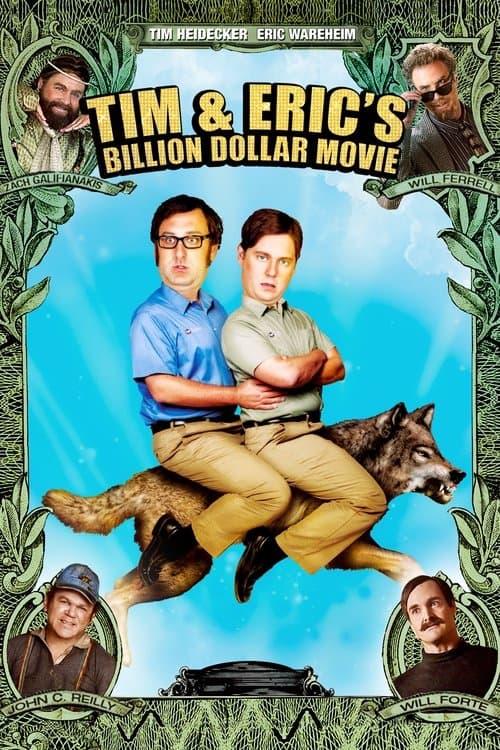 Tim and Eric's Billion Dollar Movie movie poster