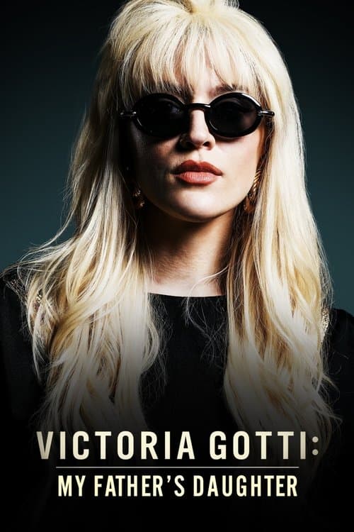 Victoria Gotti: My Father's Daughter movie poster