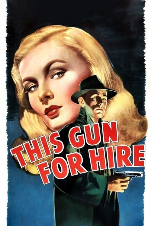This Gun for Hire movie poster