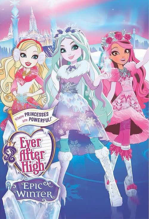 Ever After High: Epic Winter movie poster