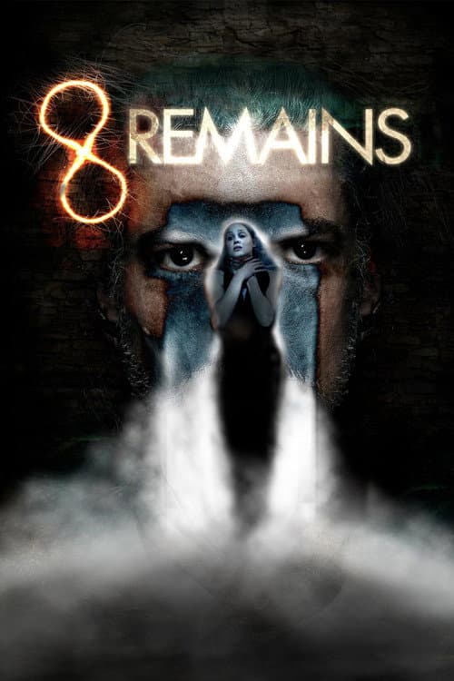 8 Remains movie poster