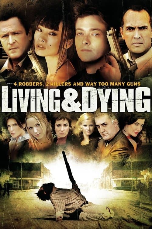 Living & Dying movie poster