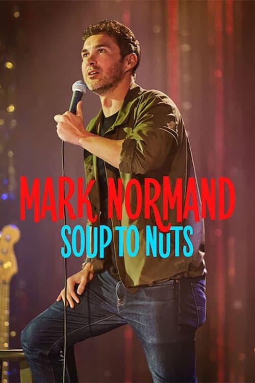 Mark Normand: Soup to Nuts movie poster