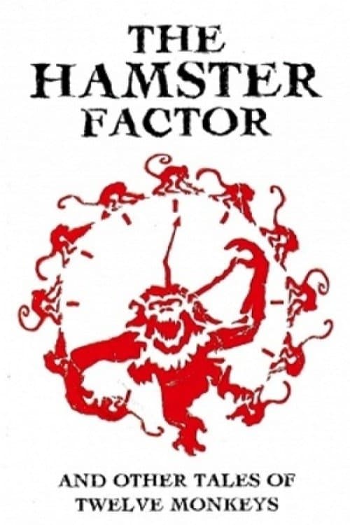 The Hamster Factor and Other Tales of 'Twelve Monkeys' movie poster