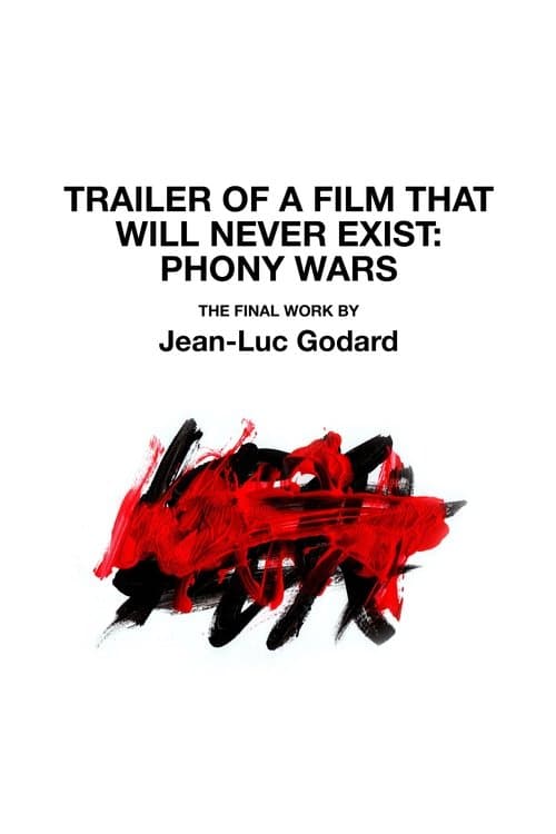 Trailer of a Film That Will Never Exist: Phony Wars movie poster