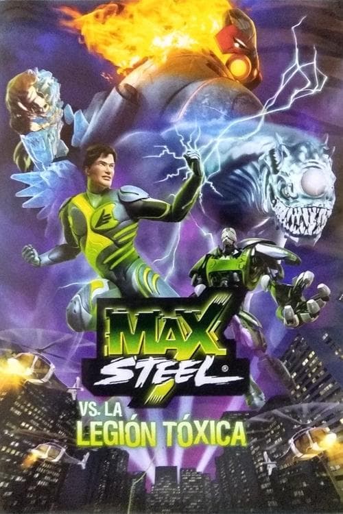 Max Steel vs The Toxic Legion movie poster