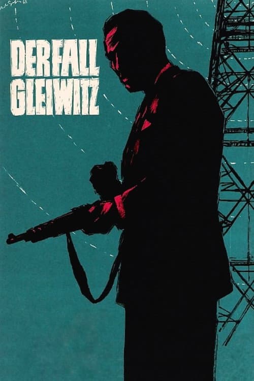 The Gleiwitz Case movie poster
