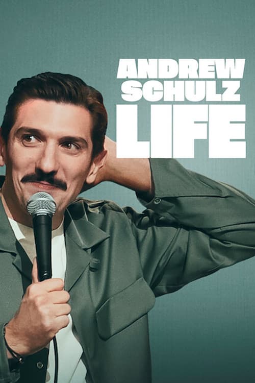 Andrew Schulz: LIFE movie poster