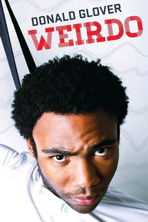 Donald Glover: Weirdo movie poster