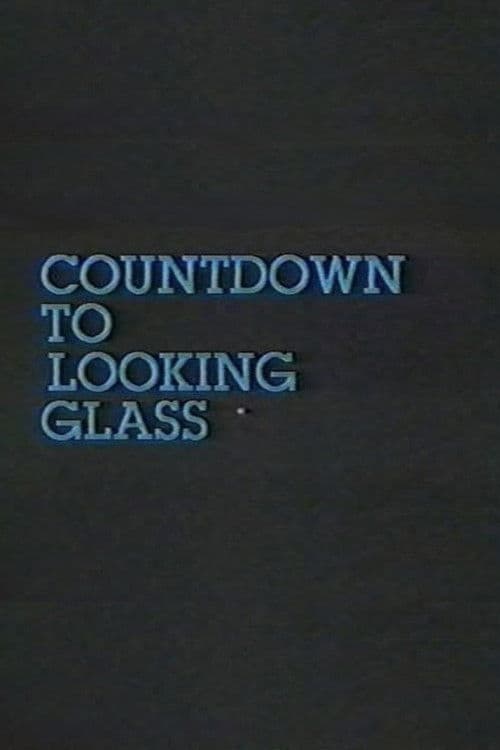 Countdown to Looking Glass movie poster
