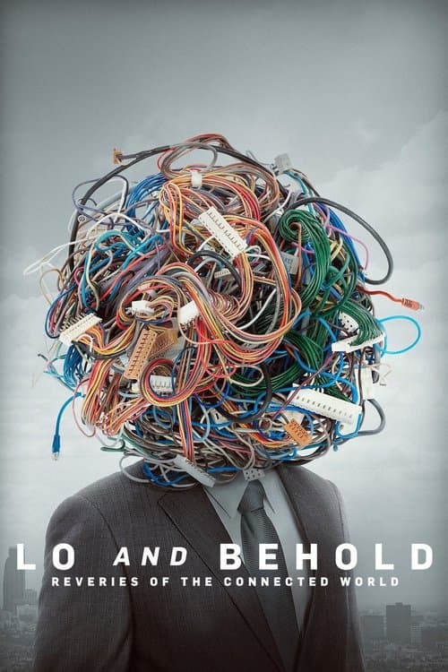Lo and Behold: Reveries of the Connected World movie poster