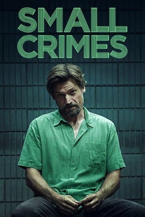 Small Crimes movie poster