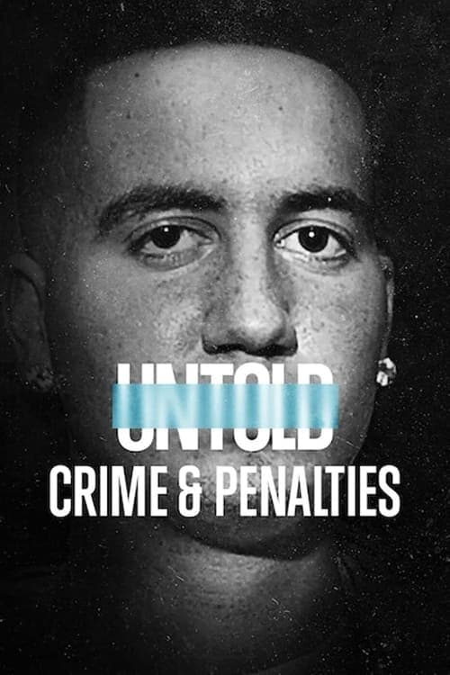 Untold: Crime & Penalties movie poster