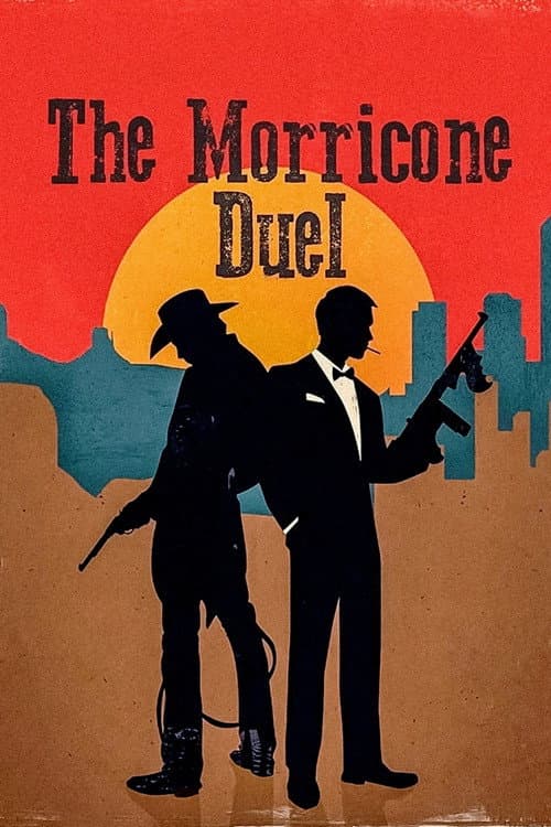 The Morricone Duel: The Most Dangerous Concert Ever movie poster