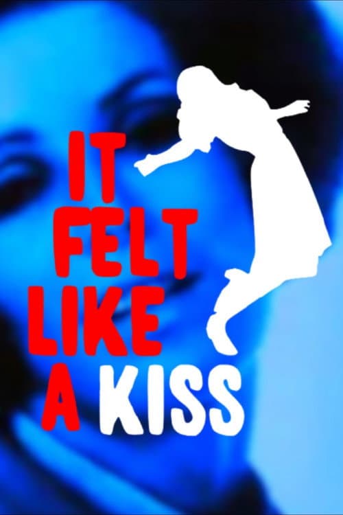 It Felt Like a Kiss movie poster