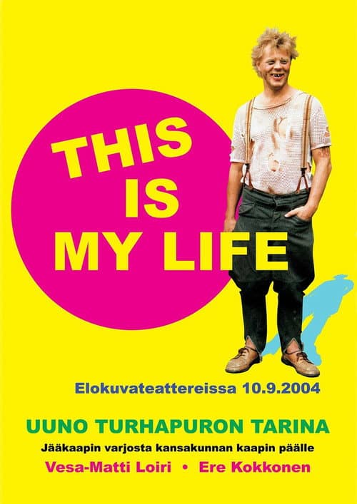 Uuno Turhapuro – This Is My Life movie poster