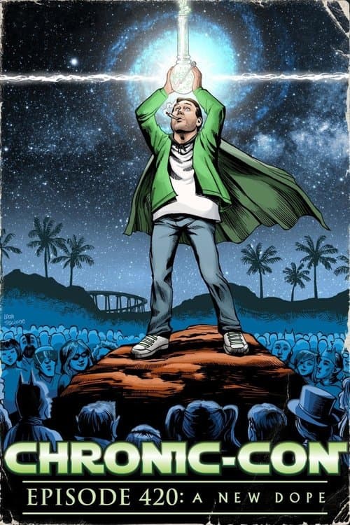 Chronic-Con, Episode 420: A New Dope movie poster