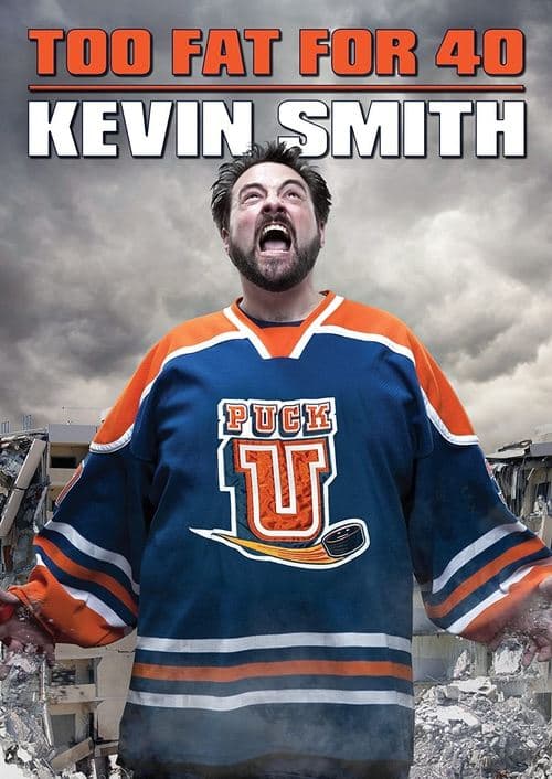 Kevin Smith: Too Fat For 40 movie poster