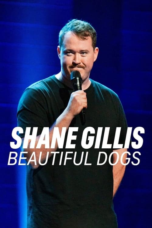 Shane Gillis: Beautiful Dogs movie poster